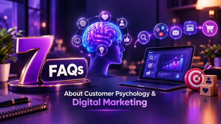 7 FAQs About Customer Psychology & Digital Marketing